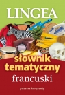 Słownik tematyczny francuski wyd. 2026 Opracowanie zbiorowe