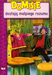 Domisie dostają małpiego rozumu
