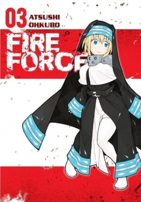 Fire Force 03 - Atsushi Ohkubo