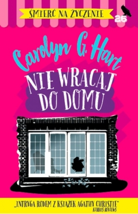 Nie wracaj do domu - Carolyn G. Hart