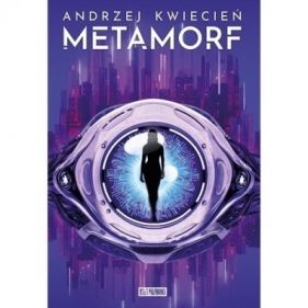 Metamorf - Andrzej Kwiecień