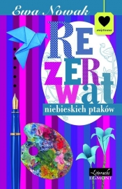 Rezerwat niebieskich ptaków - Ewa Nowak
