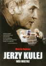 Jerzy Kulej. Mój mistrz Najman Marcin