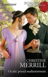 Ocalić przed małżeństwem Romans Historyczny Merrill Christine