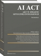 AI Act. Akt w sprawie sztucznej inteligencji. Komentarz. + praktyczne przykłady