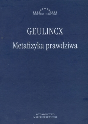 Metafizyka prawdziwa - Geulincx