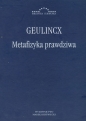 Metafizyka prawdziwa - Geulincx