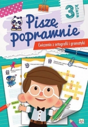 Piszę poprawnie Klasa 3 Ćwiczenia z ortografii i gramatyki - <br />