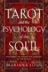 Tarot and the Psychology of the Soul Mariana Louis