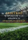  Arbitraż w sportowych sprawach dyscyplinarnych