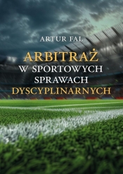 Arbitraż w sportowych sprawach dyscyplinarnych