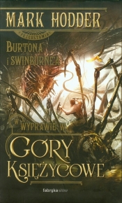 Burton & Swinburne. Wyprawa w góry księżycowe