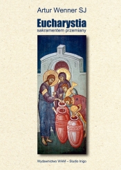 Eucharystia sakramentem przemiany (Audiobook)