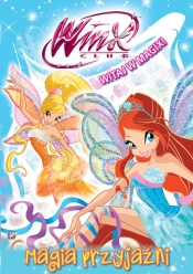 Winx Club Witaj w Magix 1 Magia przyjaźni - <br />
