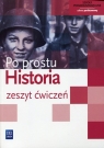 Historia Po prostu 1 Zeszyt ćwiczeń Zakres podstawowy Szkoła Markowicz Marcin