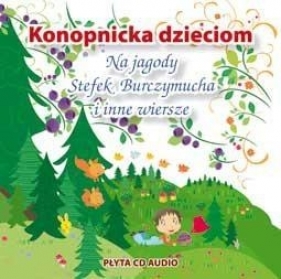 Konopnicka dzieciom (Audiobook) - Maria Konopnicka, Piechocka-Empel Katarzyna