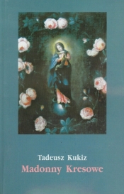 Madonny Kresowe Suplement - Kukiz Tadeusz