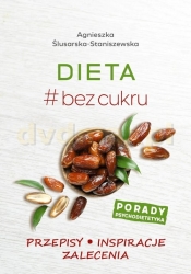 Dieta # bez cukru - Ślusarska-Staniszewska Agnieszka