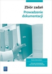 Zbiór zadań. Prowadzenie dokumentacji - Joanna Śliżewska, Dorota Zadrożna, Joanna Ablewicz