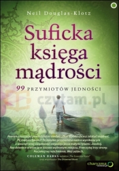 Suficka księga mądrości. 99 przymiotów JednościThe Sufi Book of Life: 99 Pathways of the Heart for the Modern Dervish (przepakowanie VAT) - Neil Douglas-Klotz