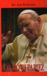 Co mówi papież Jan Krucina