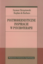Postmodernistyczne inspiracje w psychoterapii - Chrząstowski Szymon, Barbaro Bogdan