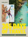 365 Days of Travel. Lonely Planet Opracowanie zbiorowe