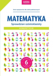 Matematyka Sprawdzian szóstoklasisty Korepetycje - Adam Konstantynowicz, Anna Konstantynowicz