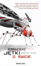 Zobaczyć jętki o świcie - Marcin Pełka