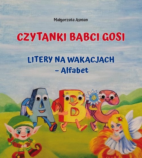 Czytanki Babci Gosi Litery na wakacjach - Alfabet