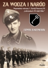 Za wodza i naród Wspomnienia weterana pierwszej 1. Dywizji Pancernej SS Bartmann Erwin