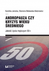 Andropauza czy kryzys wieku średniego - Eleonora Bielawska-Batorowicz
