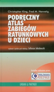 Podręczny atlas zabiegów ratunkowych u dzieci