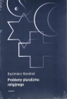 Problemy pluralizmu religijnego Kazimierz Kondrat