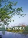 Przyroda Wielkopolski Łęcki Włodzimierz (redakcja)