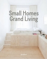 Small Homes Grand Living Interior Design for Compact Spaces