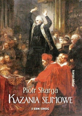 Kazania sejmowe - Skarga Piotr 