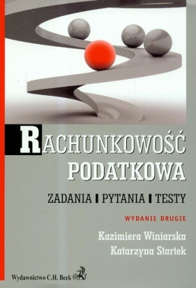 Rachunkowość podatkowa - Winiarska Kazimiera, Startek Katarzyna