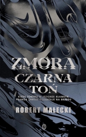 Zmora. Tom 2. Czarna toń - Robert Małecki