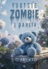 Tootsie, zombie i dahlia S.C Alekto