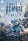 Tootsie, Zombie i Dahlia