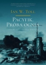 Pacyfik. Próba ognia. Tom I. Wojna na Oceanie Spokojnym, 1941-1942 Toll Ian W.