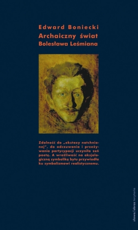 Archaiczny świat Bolesława Leśmiana. - Boniecki Edward