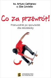 Co za przewrót Przewodnik po spowiedzi dla młodzieży - Arturo Cattaneo