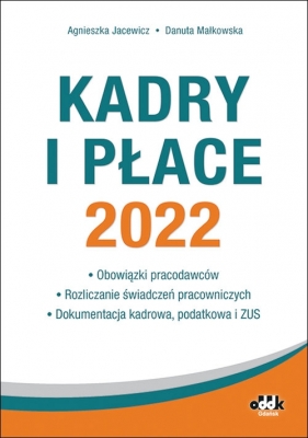 Kadry i płace 2022 /PPK1458 - Jacewicz Agnieszka, Danuta Małkowska