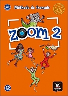 Zoom 2 Podręcznik + CD w.2017 - Praca zbiorowa