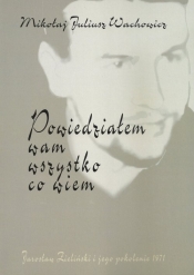 Powiedziałem wam wszystko co wiem