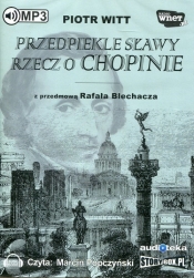 Przedpiekle sławy Rzecz o Chopinie