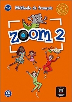 Zoom 2 Podręcznik + CD w.2017 - Opracowanie zbiorowe