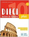 Dieci Plus A2 podręcznik + wersja cyfrowa Ciro Massimo Naddeo, Euridice Orlandino